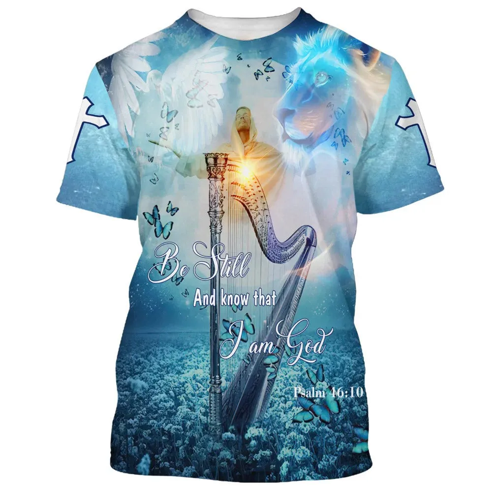 Be Still And Know That I Am God Butterfly 3d All Over Print Shirt - Christian 3d Shirts For Men Women