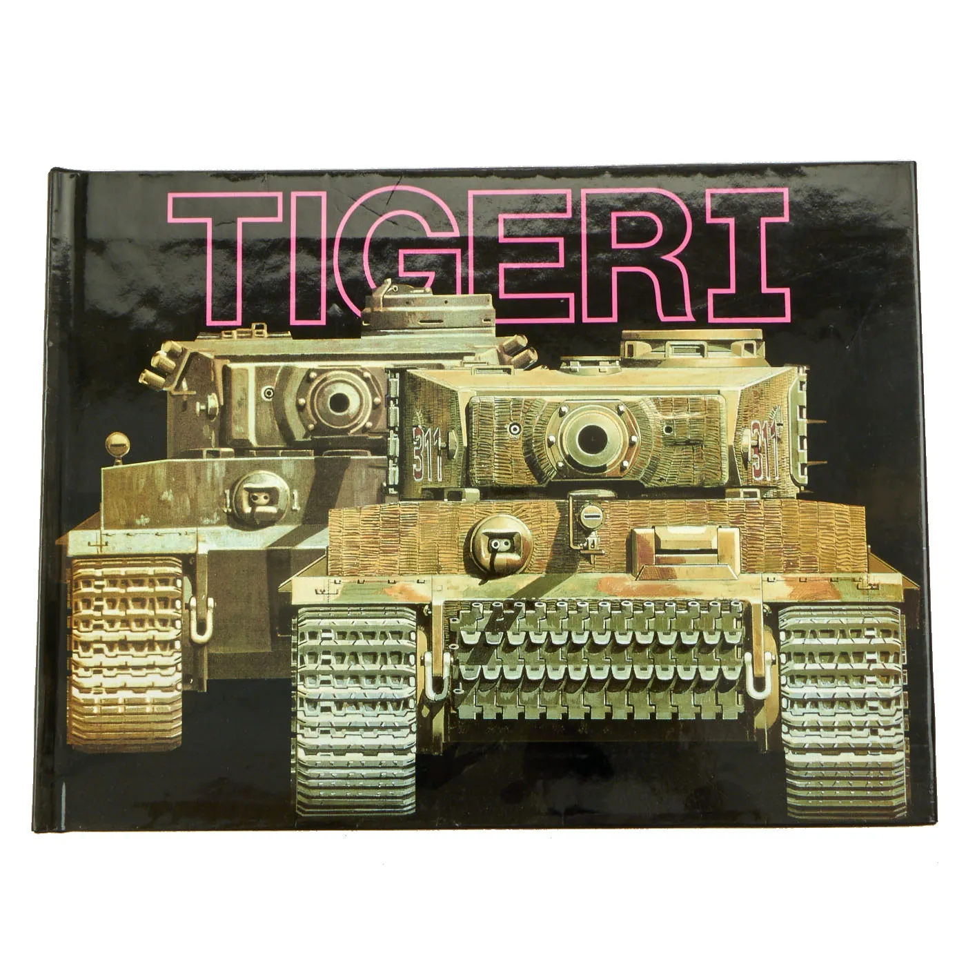 Book: Tiger I “Panzerkampfwagen TIGER” by Uwe Feist and Bruce Culver - 1st Edition 50th Anniversary Commemorative Hardcover