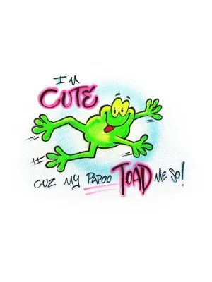 My papa TOAD me